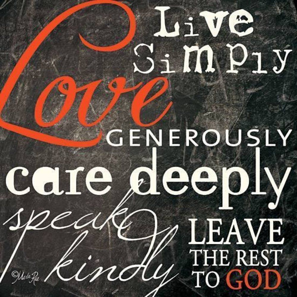 Live Simply Love Generously Care Deeply Speak Kindly.. Rest God canvas a…